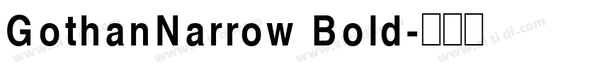 GothanNarrow Bold字体转换